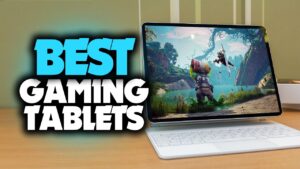 Best Gaming Tablets in 2021 [TOP 5 For PUBG, Fortnite, COD & More]