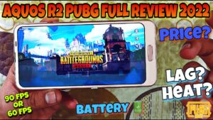 Aquos R2 PUBG Test 2022 | Battery? | Game play | Price? | 90 fps? | Electro Sam | PUBG MOBILE
