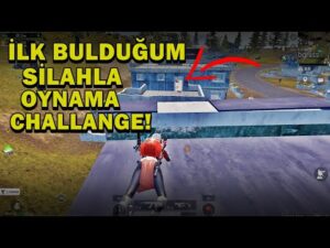 İLK BULDUĞUM SİLAHLA OYNAMA CHALLANGE ! PUBG MOBİLE
