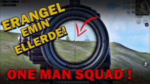 ERANGEL EMİN ELLERDE ! ONE MAN SQUAD ! PUBG MOBİLE
