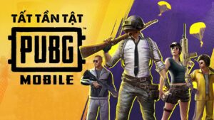 TẤT TẦN TẬT VỀ HÀNH TRÌNH CỦA PUBG MOBILE TẠI VIỆT NAM