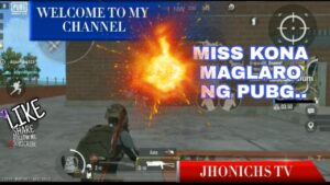 PUBG GAME NA NAMAN..MISS KO NA MAGLARO..|JHONICHS TV