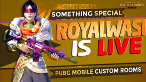 PUBG MOBILE LIVE STREAM | UNLIMTIED CUSTOM ROOMS PAK/INDIA - ROYALWASI GAMING
