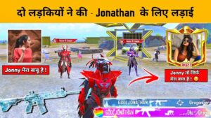 OMG 🥵 GIRLS STARTED FIGHTING FOR JONATHAN GAMING - BGMI PUBG MOBILE GAMEPLAY