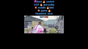 👿best 🔥 control m24 🔥 gun pubg 💥 mobile 🔥tdm 💥 game 🔥 Headshot  best