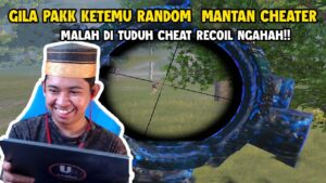 KETEMU RANDOM MANTAN CHEATER??!! ,MALAH DI TUDUH CHEATER JUGA SAYA PAKk!! - PUBG Mobile