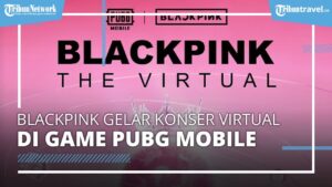 BLACKPINK akan Gelar Konser Virtual Pertama di Game PUBG Mobile, Ini Cara Dapat Tiket Gratisnya