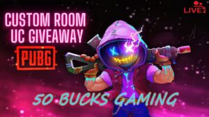 Pubg Mobile Live Custom Rooms | UC Giveaway | 50 Bucks Gaming