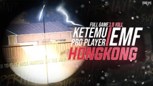 FULL GAME 19 KILL KETEMU PRO PLAYER EMF HONGKONG !! SUPERNAYR PUBG PC