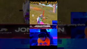 Jonnny troll payal gaming 😂😂 do you know why? 🙄🙄 #jonathan #bgmi #pubg