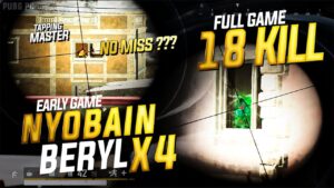 EARLY GAME NYOBAIN BERYL X4 !! SPRAY & TAPPING GUA NO MISS ?? FULL GAME 18 KILL !! PUBG PC/STEAM