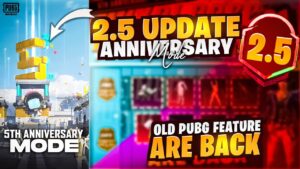 5Th Anniversary Mode | Old Pubg Features | Biggest Update Is Coming | 2.5 Update |PUBGM