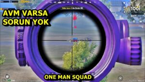 AVM VARSA SORUN YOK ! ONE MAN SQUAD PUBG MOBİLE