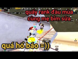 PUBG Mobile - Sự Trở Lại Của Bà Chủ Kênh Cực Hổ Báo =)) | Trốn Con On Game Và Cái Kết