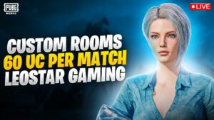 LIVIK 60UC PER MATCH LIVE CUSTOM ROOM | LEOSTAR GAMING | PUBG MOBILE