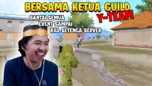 MAIN BARENG KETUA GUILD!!! BANTAI SELURUH WARGA EVENT SAMPAI BERSIH Kill Sampe Setngah Server!!!!
