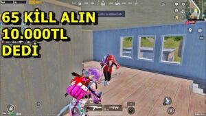 65 KİLL ALIN ! 10.000TL DEDİ EKİPLE HER YERE DALDIK ! PUBG MOBİLE