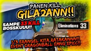 PANEN KILL GILA2AN SAMPE 33 KILL!! 1/3 ERANGEL KITA EMBAT SENDIRI | PUBG MOBILE