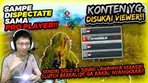 SAMPE DISPECTATE PRO PLAYER!! INI YANG DITUNGGU2 PENONTON!! DITINGGAL 1 VS SQUAD!! GG! | PUBG MOBILE