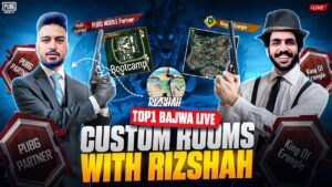 AJJ PUBG PARTNER BOOTCAMP KING RIZSHAH K SATH TIKTOKER + YOUTUBER CUSTOM ROOMS | TOP 1 BAJWA IS LIVE