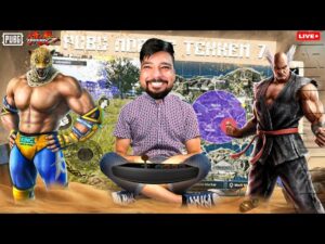 PUBG MOBILE & TEKKEN 7 LIVE SATREAM MAZA AY GA AJ
