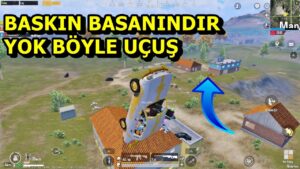 YOK BÖYLE UÇUŞ ! BASKIN BASANINDIR  PUBG MOBİLE
