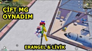 ÇİFT MG OYNADIM ! LİVİK & ERANGEL SOLO VS SQUAD PUBG MOBİLE