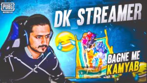 DK Streamer Bagne me Kamyab 😂 | Thandi kulfi Gaming | Pubg Mobile