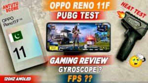 Oppo Reno 11F 5G Pubg Test | FPS | Gaming Review | Heat Test | Antutu Benchmark | Price in Pakistan