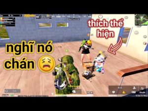 PUBG Mobile - Huyết Nha Cùng 1 Ngày Chơi Game Gặp Toàn Player Hệ "Trẩu Tre"